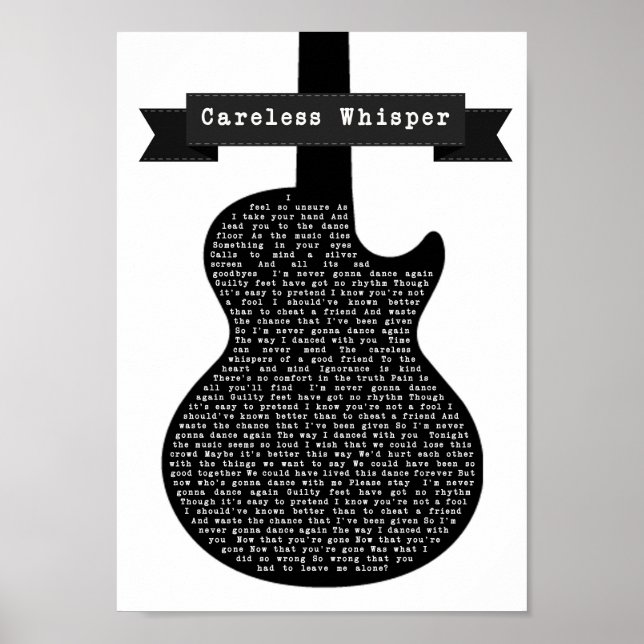 Carless Whisper Black & White Guitar Sång Lyric Poster (Framsidan)