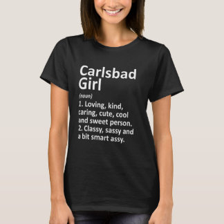 Carlsbad Girl Ca California Funny City Roots T Shirt