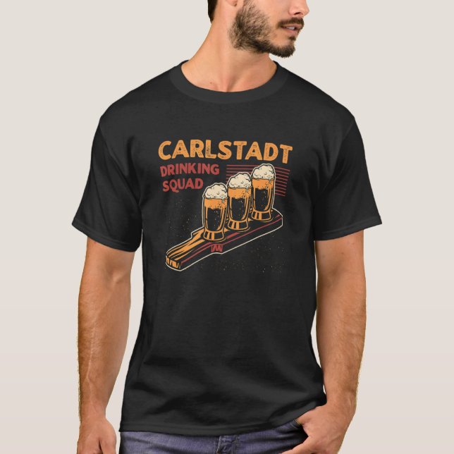 Carlstadt Drinking Squad New jersey Beer Nj Sprit T Shirt (Framsida)