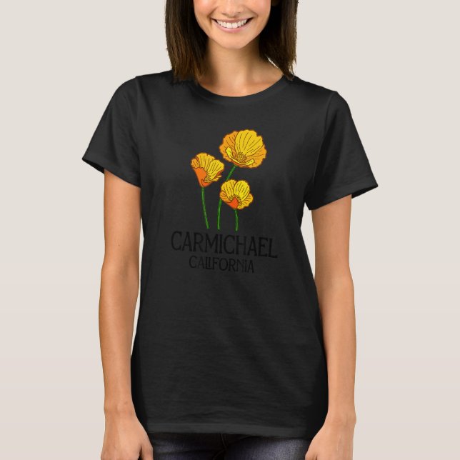 Carmichael California CA Poppy Flower State City V T Shirt (Framsida)