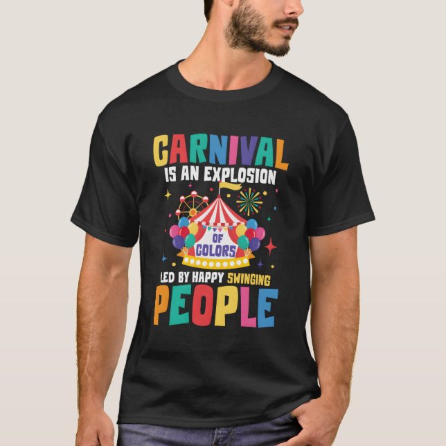 Carnival är en explosion av Färg T Shirt (Framsida)