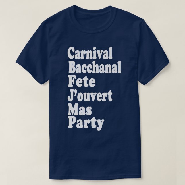 Carnival Bacchanal Fete Jouvert Mas & Party Västin T Shirt (Design framsida)