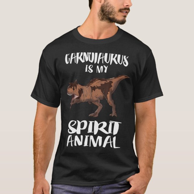 Carnotaurus Dinosaur är mitt andliga djur T Shirt (Framsida)