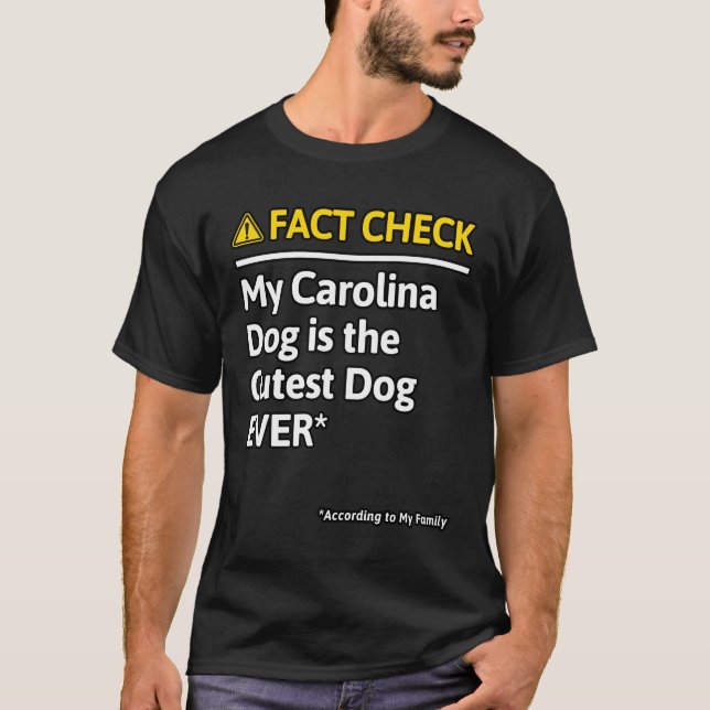 Carolina Hund Hund Funny Fact Check T Shirt (Framsida)