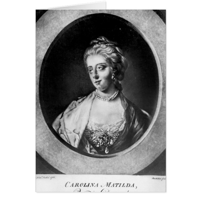 Caroline Matilda, drottning av Danmark och norge Hälsningskort (Framsidan)