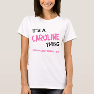 Caroline sak skulle du inte förstå t shirt