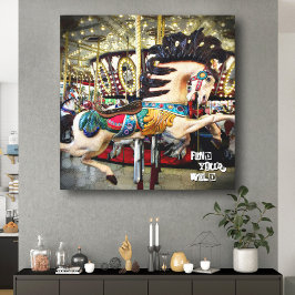 Carousel Horse Hitta din Vild med nedtryckt typ Canvastryck