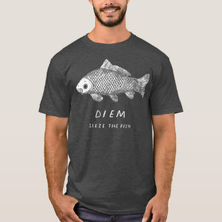 carp diem sieze the fish funny carpe diem  fishing t shirt