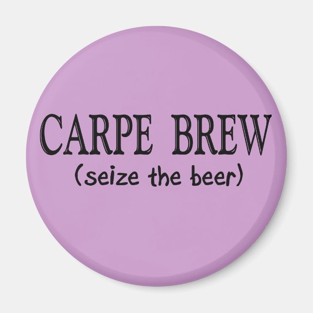 CARPE BREW (Seize the beer) Magnet (Framsidan)