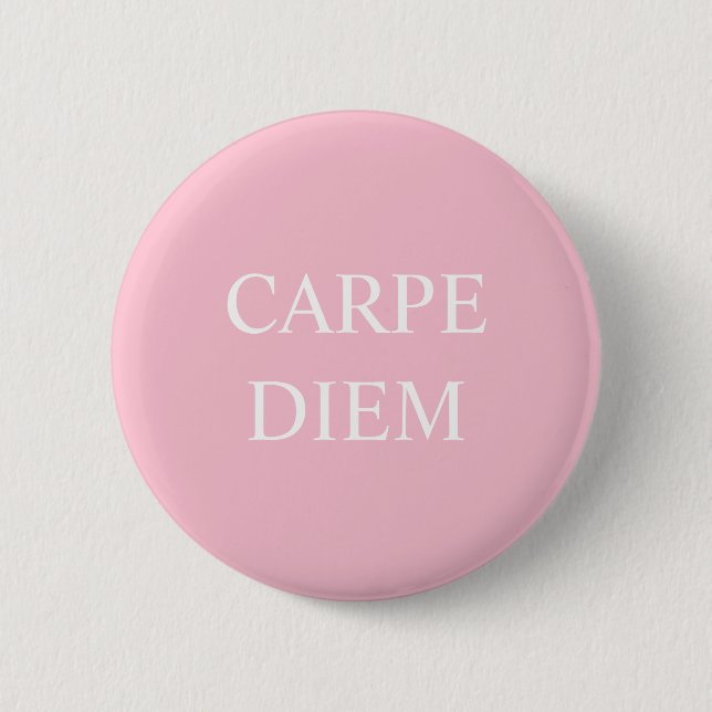 Carpe Diem Latin Quote Badge - Rosa Knapp (Framsida)
