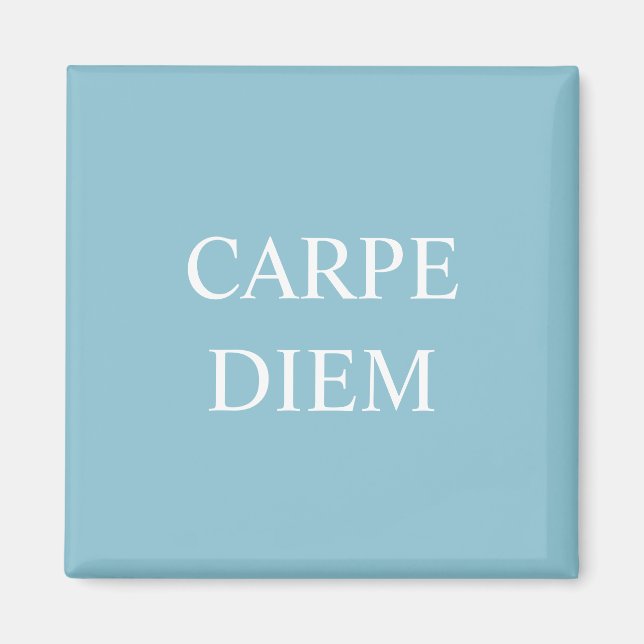Carpe Diem Latin Quote Magnet - Turkos (Framsidan)