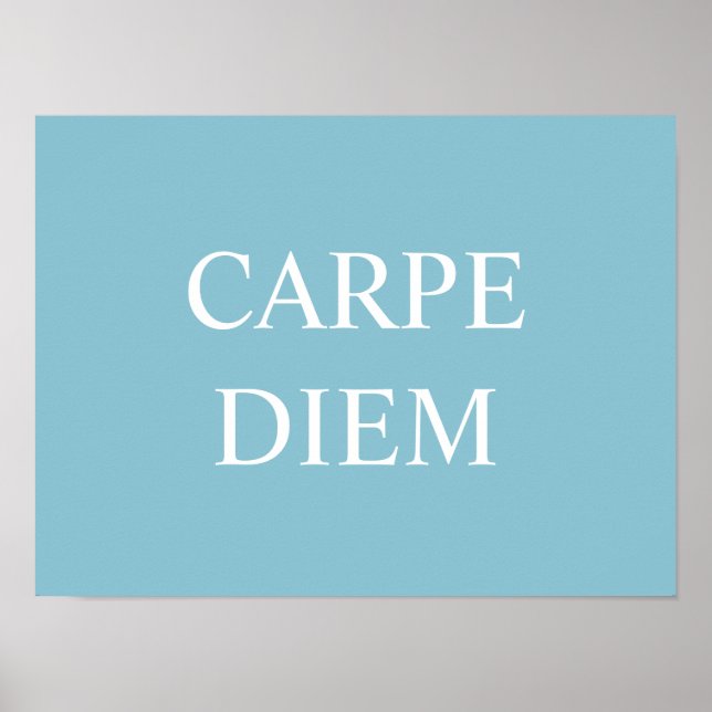Carpe Diem Latin Quote Skriv ut - Turkos Poster (Framsidan)