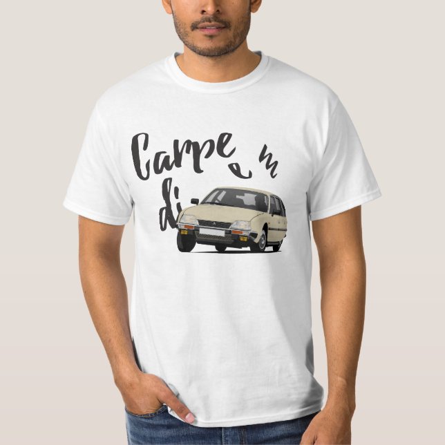Carpe-diem med Citroën CX - anpassa det! T Shirt (Framsida)
