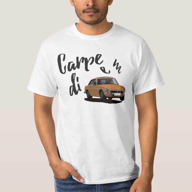 Carpe Diem med MGB GT - plocka som du färgar T Shirt (Framsida)