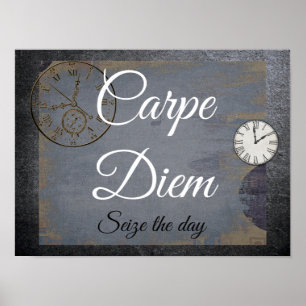 Carpe Diem **Seize Day - Art print (dölj dag) Poster