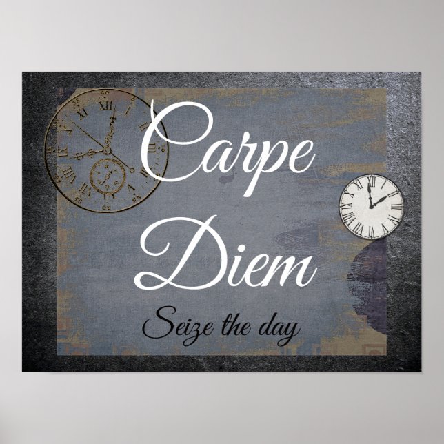 Carpe Diem **Seize Day - Art print (dölj dag) Poster (Framsidan)