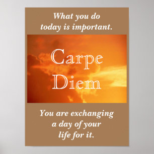 Carpe Diem - Seize day - Art print Poster