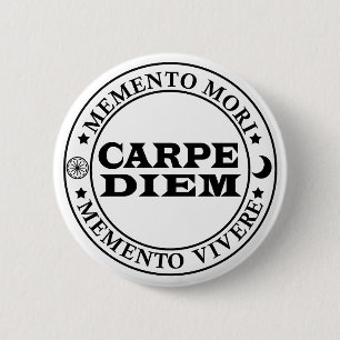 Carpe diem Seize day Mmenro mori Knapp