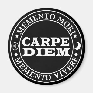 Carpe diem Seize day Mmenro mori Magnet