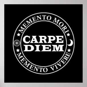 Carpe diem Seize day Mmenro mori Poster