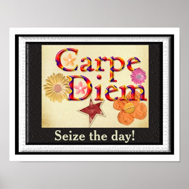 Carpe Diem - Seize day Poster (Framsidan)