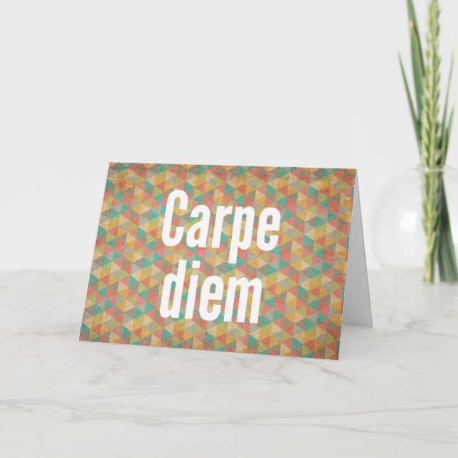 Carpe diem, Seize the day, Betyder citat Kort (Framsida)