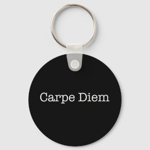 Carpe Diem Seize the Day Quote - Citat Nyckelring
