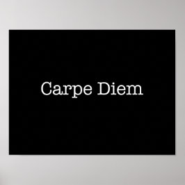 Carpe Diem Seize the Day Quote - Citat Poster