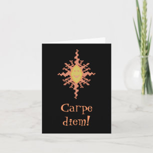 Carpe diem! Sunburst Notecard Kort