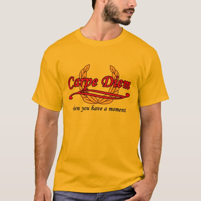 Carpe Diem Tee Shirt (Framsida)
