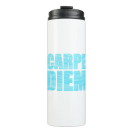 Carpe Diem Thermal Tumbler