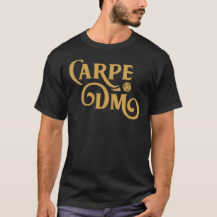 Carpe DM Dungeon Master Tabletop RPG Gaming Essent T Shirt
