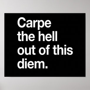 Carpe helvetet ut ur denna Diem Poster