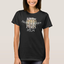 Carpe JARDIN DE JAMBON PARIS Diem T Shirt