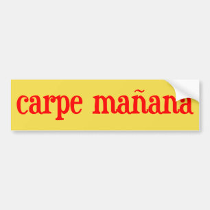 Carpe Manana Bildekal