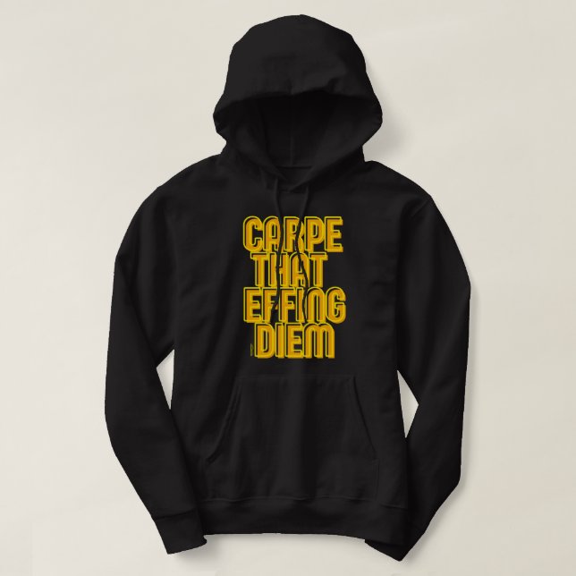 CARPE SOM EFFF DIEM Latin-citat Hoodie (Design framsida)