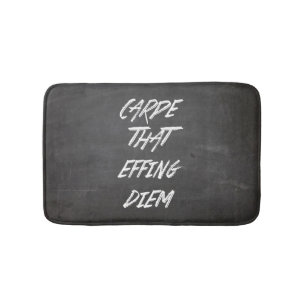 Carpe that Effing Diem Badrumsmatta