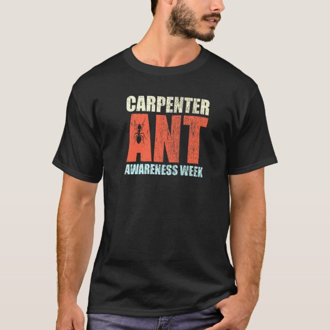 Carpenter Ant Awareness Week T Shirt (Framsida)