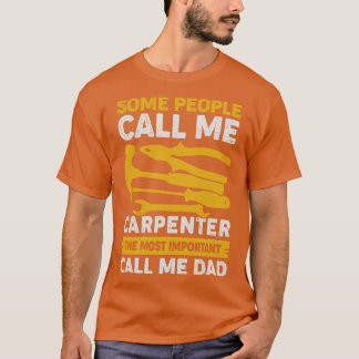 Carpenter Pappa Woodworking Woodwork Far Gift T Shirt