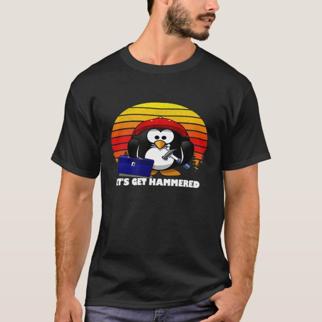 Carpenter Penguin Lets Get Hammered Funny T-Shirt (Framsida)
