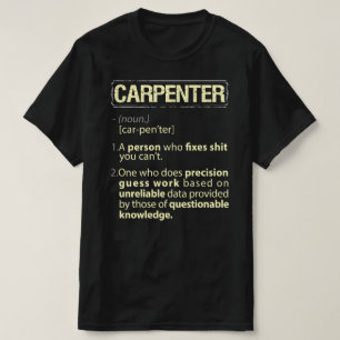 Carpenter Real American Definition T Shirt