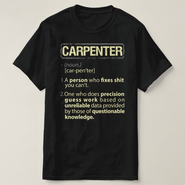 Carpenter Real American Definition T Shirt (Design framsida)