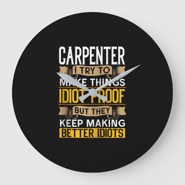 Carpenter Sarkastic Graphic Funny Carpentry Stor Klocka (Framsida)