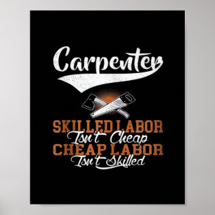 Carpenter Skilled Labour är inte Billigt Oversized Poster