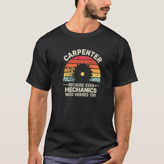 carpenter woodwork  carpentry woodworker for men t shirt (Framsida)