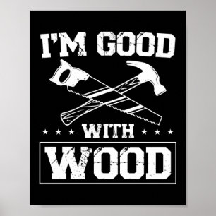 Carpenter Woodworking I är Bra med Wood Verktyg Poster