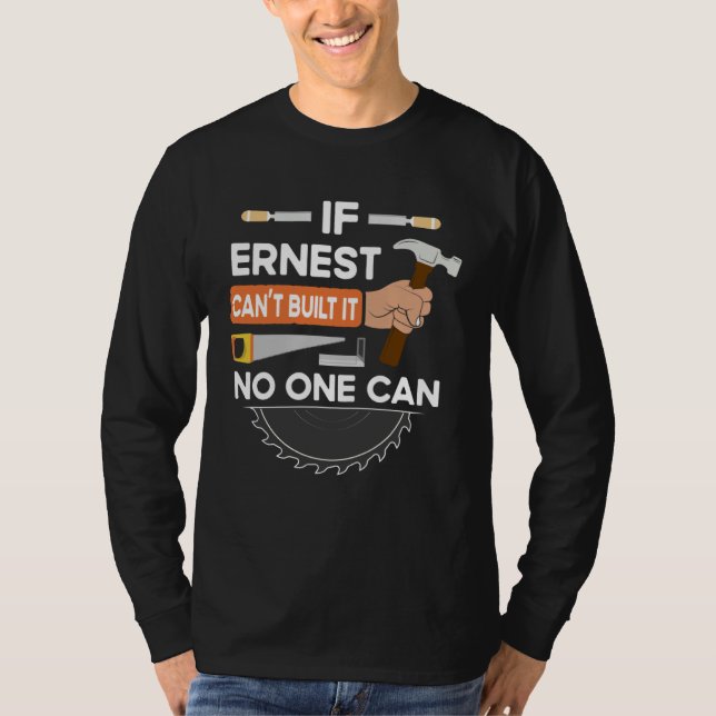 carpenter woodworking lumber worker for Ernest T Shirt (Framsida)