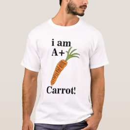 Carrot I är A+ Funny Carrot T Shirt