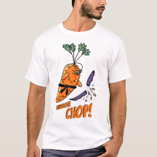 Carrote Chop! T Shirt