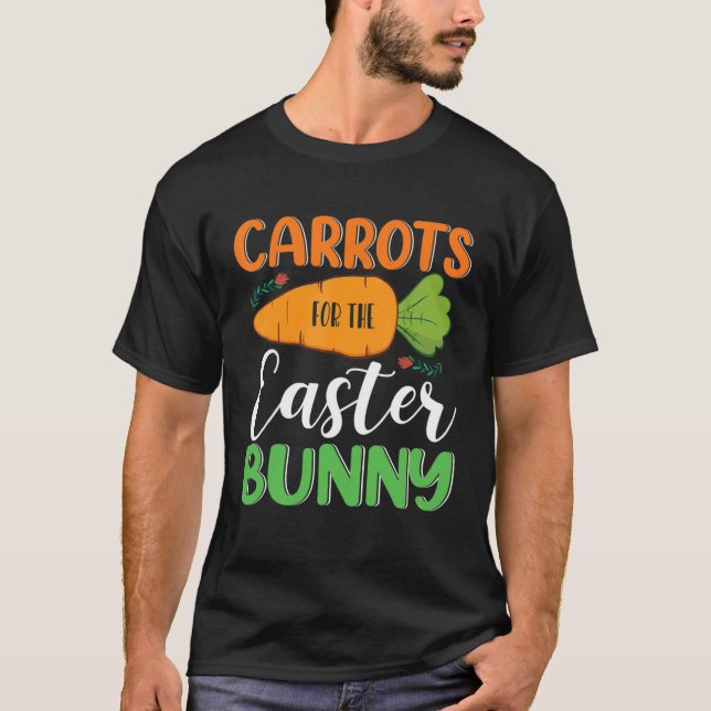 Carrots For The Easter Bunny Eggs Hunt Carrot Rabb T Shirt (Framsida)